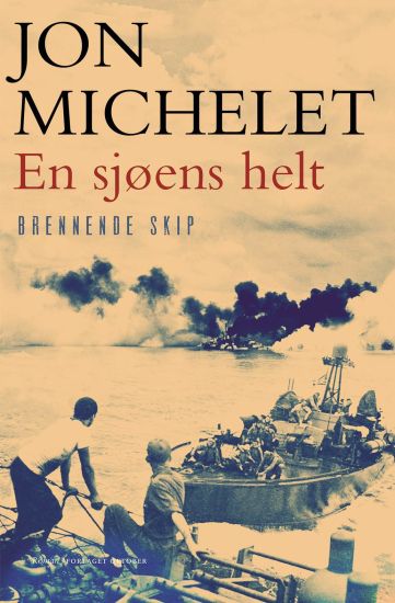 En sjøens helt; brennende skip
