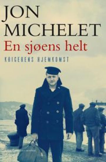 En sjøens helt; krigerens hjemkomst