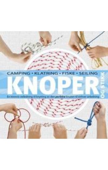 Knoper og stikk