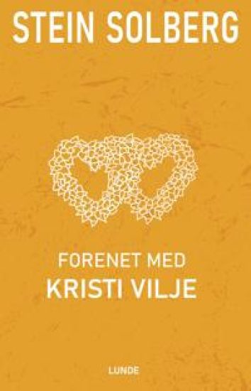 Forenet med Kristi vilje
