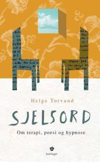Sjelsord: om terapi, poesi og hypnose