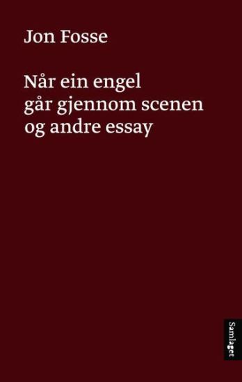 Når ein engel går gjennom scenen og andre essay