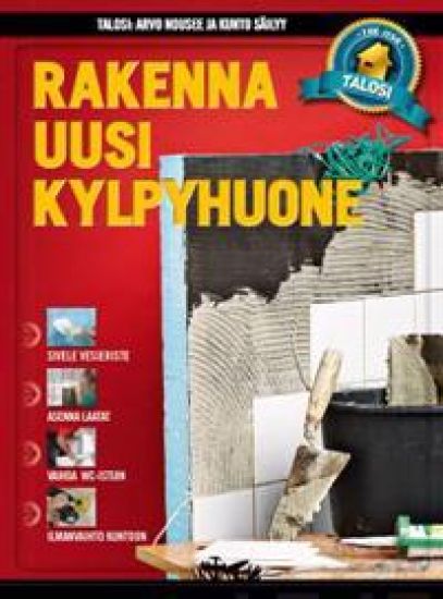 Rakenna uusi kylpyhuone