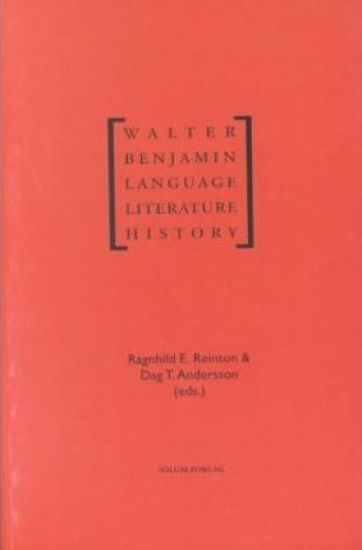 Walter Benjamin Language Literature History