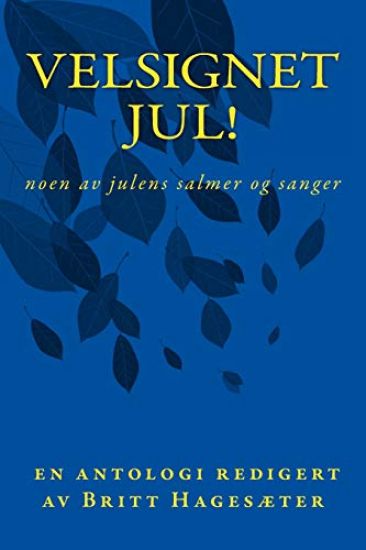 Velsignet jul! Noen av julens salmer og sanger
