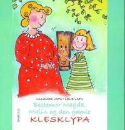 Bestemor Magda, Malin og den gamle klesklypa