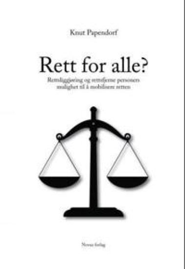 Rett for alle?; rettsliggjøring og rettsfjerne personers mulighet til å mobilisere retten