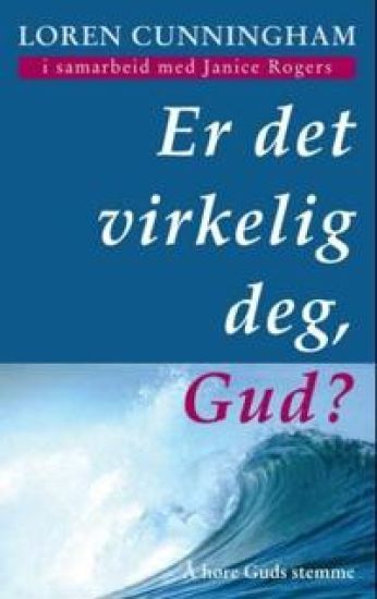 Er det virkelig deg, Gud?