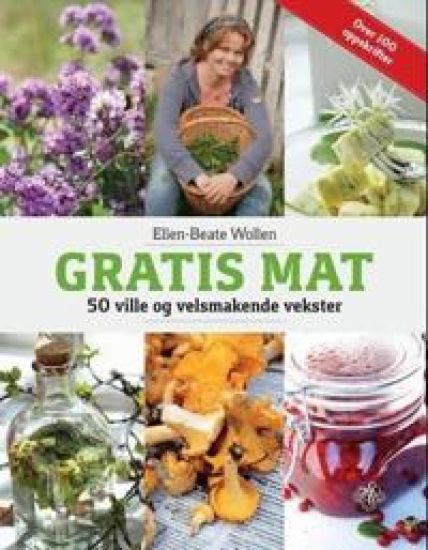 Gratis mat; 50 ville og velsmakende vekster