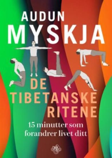 De tibetanske ritene; 15 minutter som forandrer livet ditt