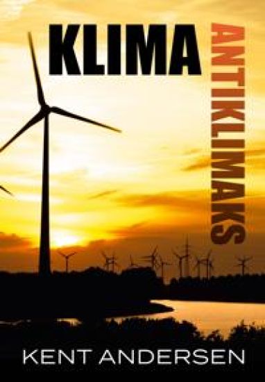 Klima antiklimaks; hvordan grønn gruppetenkning tok livet av fornuften