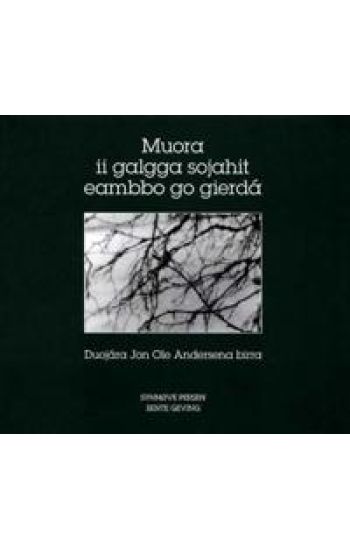 Muora ii galgga sojahit eambbo go gierdá