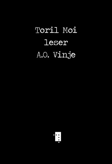 Toril Moi leser A.O. Vinje