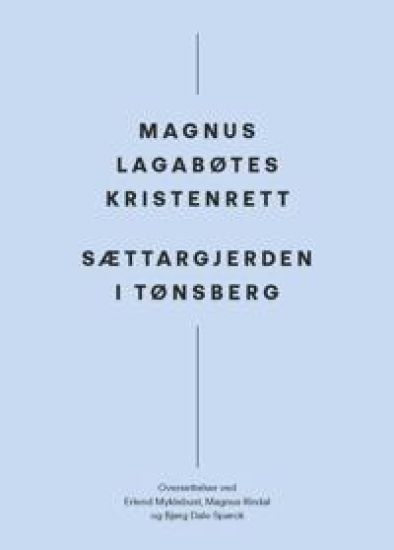 Magnus Lagabøtes kristenrett ; Sættargjerden i Tønsberg