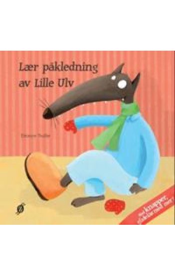 Lær påkledning av Lille Ulv