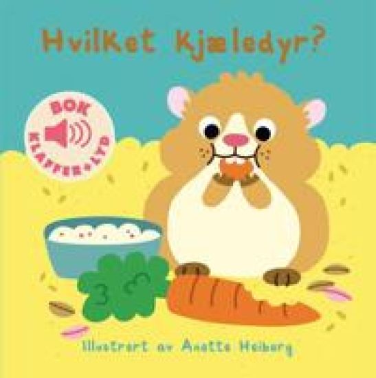 Hvilket kjæledyr?; bok emd klaffer og lyd