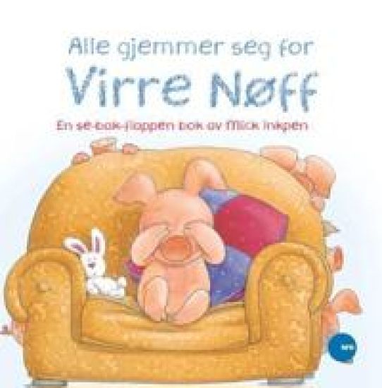 Alle gjemmer seg for Virre Nøff