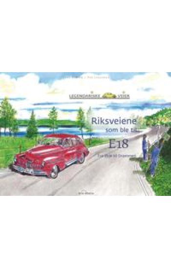 Riksveiene som ble til E18