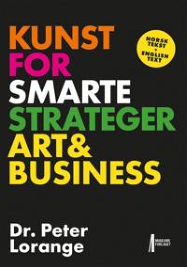 Kunst for smarte strateger ; Art and business