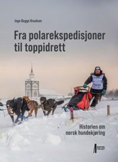 Fra polarekspedisjoner til toppidrett