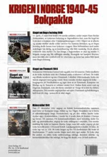 Krigen i Norge 1940-45 ; Kampen om Hegra 1941 ; Slaget om Finnmark 1944 ; Angrepet på Måløy 1941