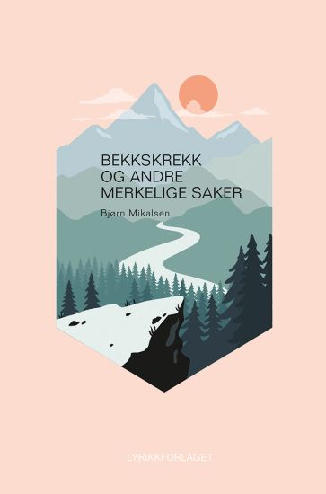 Bekkskrekk og andre merkelige saker