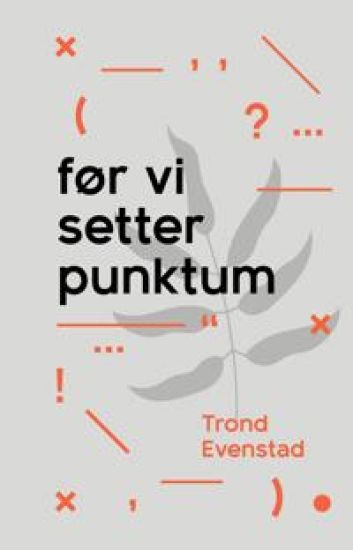 Før vi setter punktum