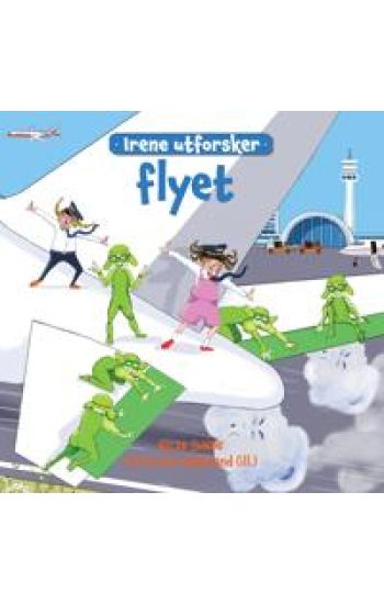 Irene utforsker flyet