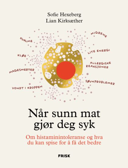 Når sunn mat gjør deg syk