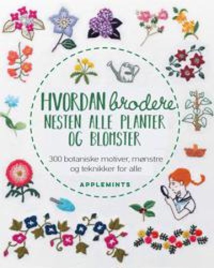 Hvordan brodere nesten alle blomster og planter