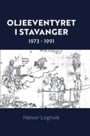 Oljeeventyret i Stavanger 1973 - 1991