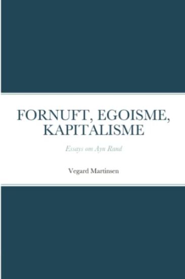 Fornuft, Egoisme, Kapitalisme