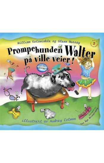 Prompehunden Walter på ville veier!