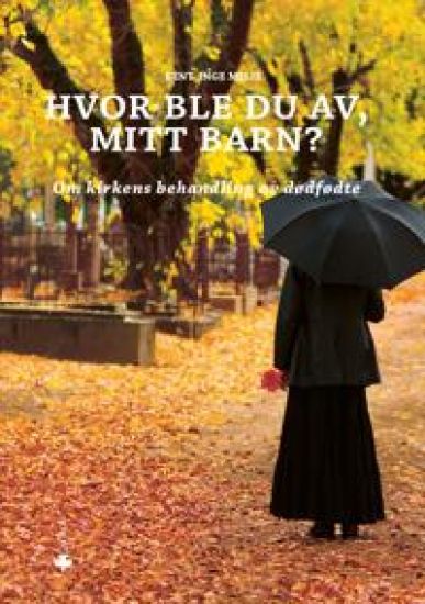 Hvor ble du av, mitt barn?