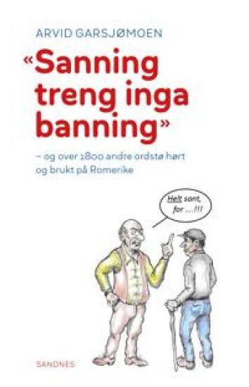 Sanning treng inga banning