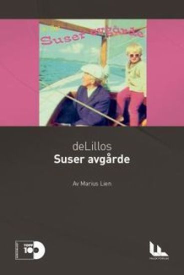 DeLillos: Suser avgårde