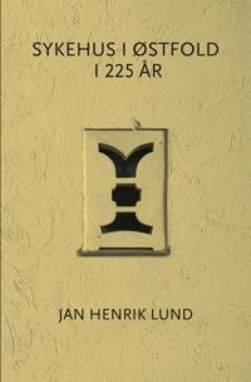 Sykehus i Østfold i 225 år