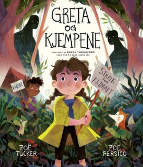 Greta og kjempene; inspirert av Greta Thunbergs kamp for å redde jorda vår