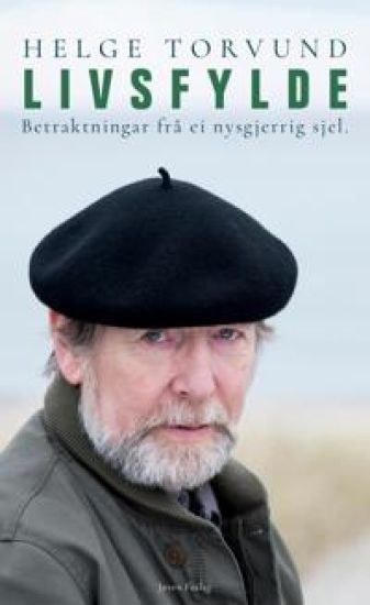 Livsfylde; betraktningar frå ei nysgjerrig sjel