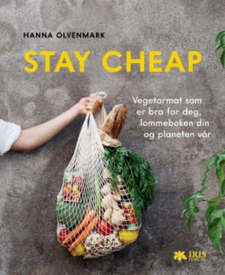 Stay cheap; vegetarmat som er bra for deg, lommeboken din og planeten vår