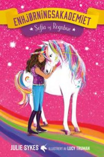 Sofia og Regnbue; Enhjørningsakademiet del 1