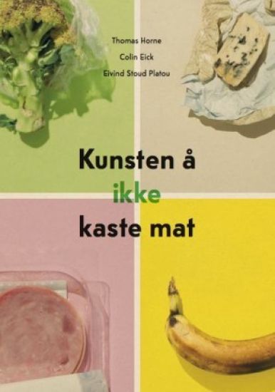 Kunsten å ikke kaste mat