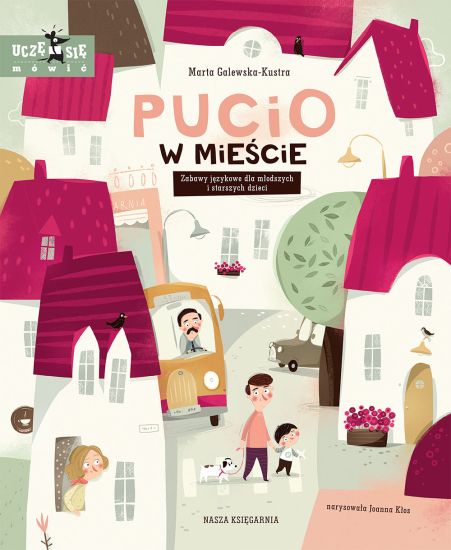 Pucio w miescie. Zabawy jezykowe dla mlodszych i starszych dzieci