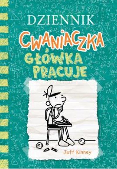 Dziennik cwaniaczka. Glówka pracuje