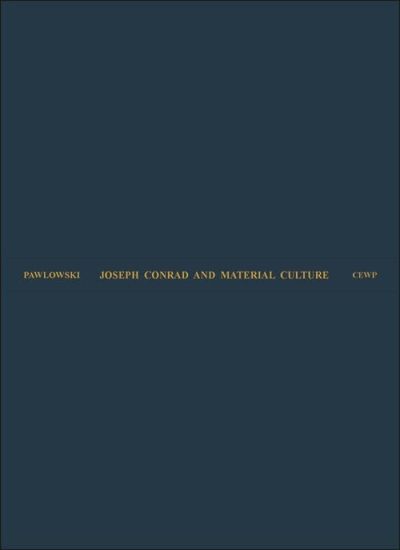 Joseph Conrad and Material Culture – From the Rise of the Commodity Transcendent to the Scramble for Africa