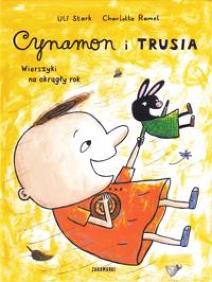 Cynamon i Trusia. Wierszyki na okragly rok
