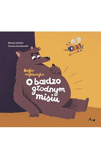 O bardzo glodnym misiu