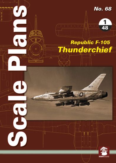Scale Plans 68: Republic F-105 Thunderchief 1/48 Scale
