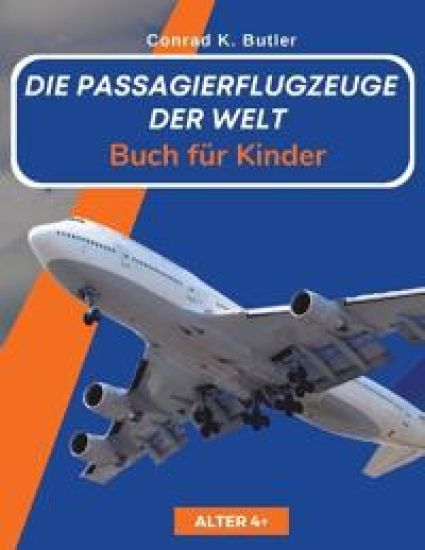 Die Passagierflugzeuge der Welt für Kinder
