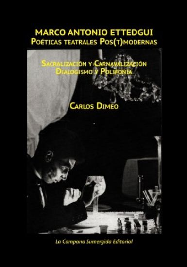 Marco Antonio Ettedgui Poeticas teatrales Pos(t)modernas
